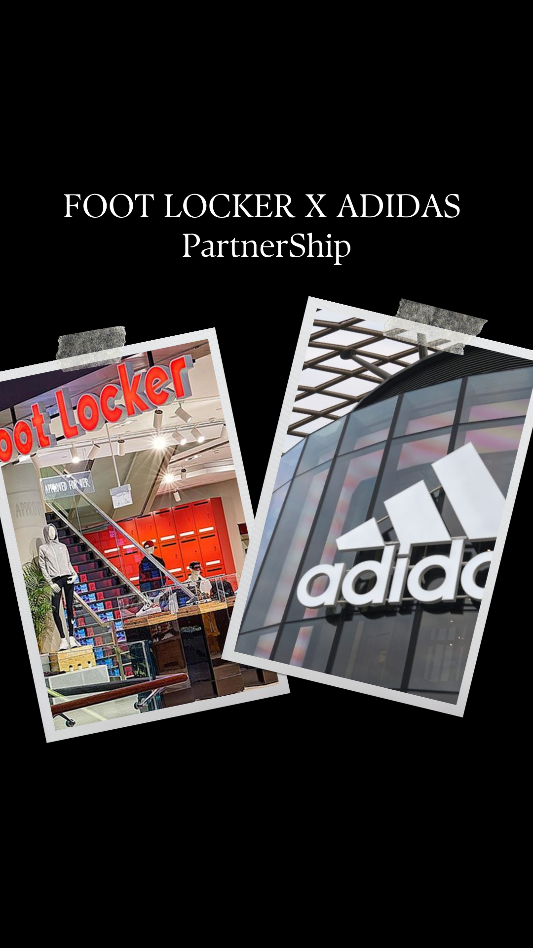 Foot Locker x ADIDAS Partnership