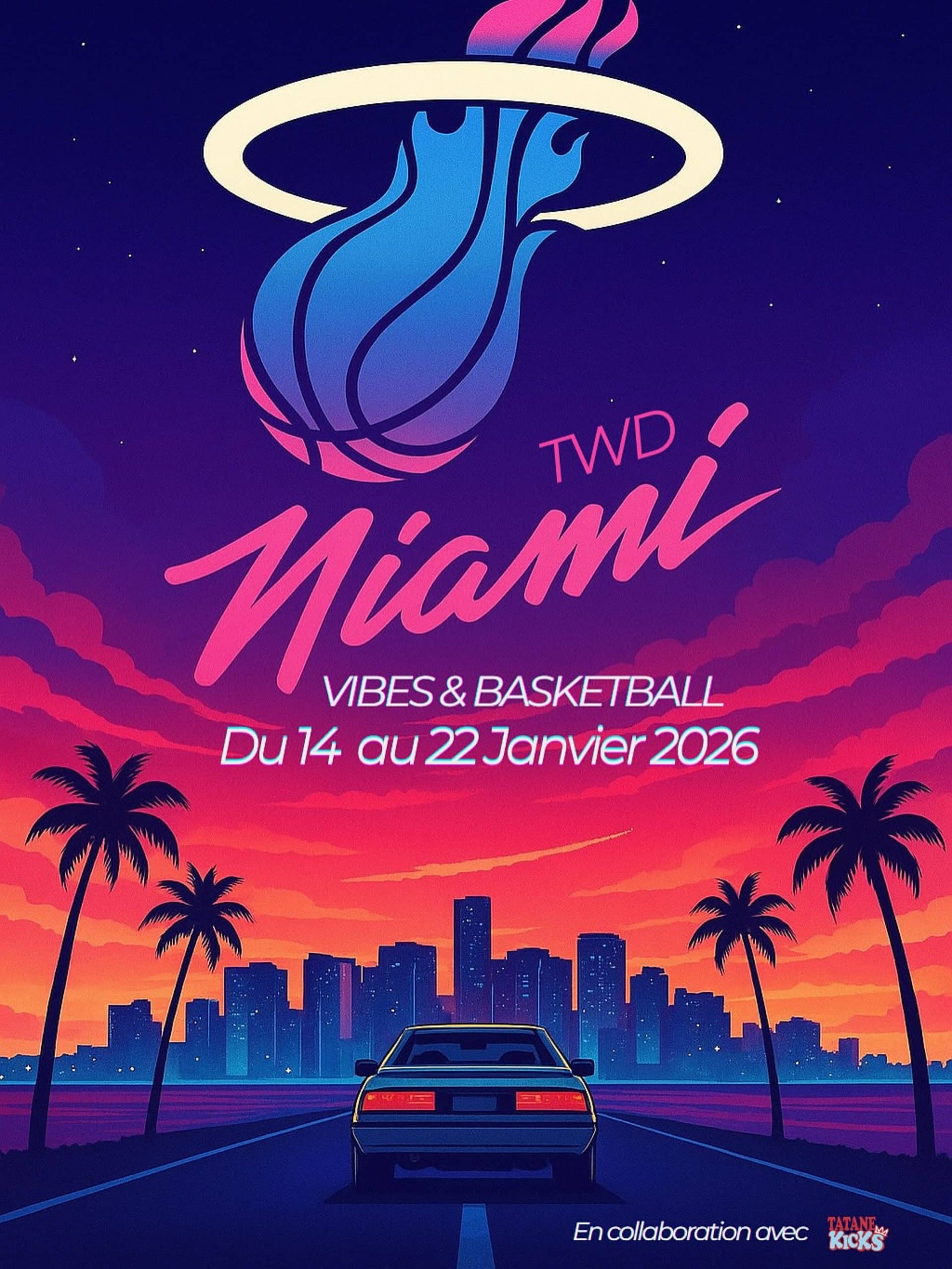 TATANE KICKS et TWD lancent le séjour “Miami NBA : Vibes & Basketball” – une immersion inédite dans la culture NBA