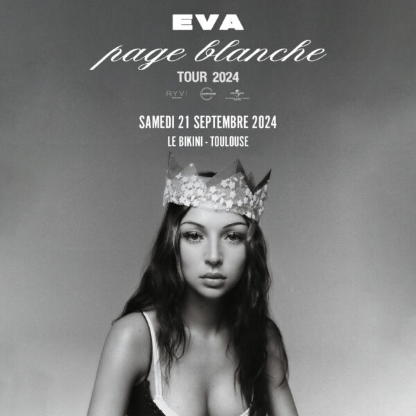 EVA, bientôt en concert au Bikini de Toulouse