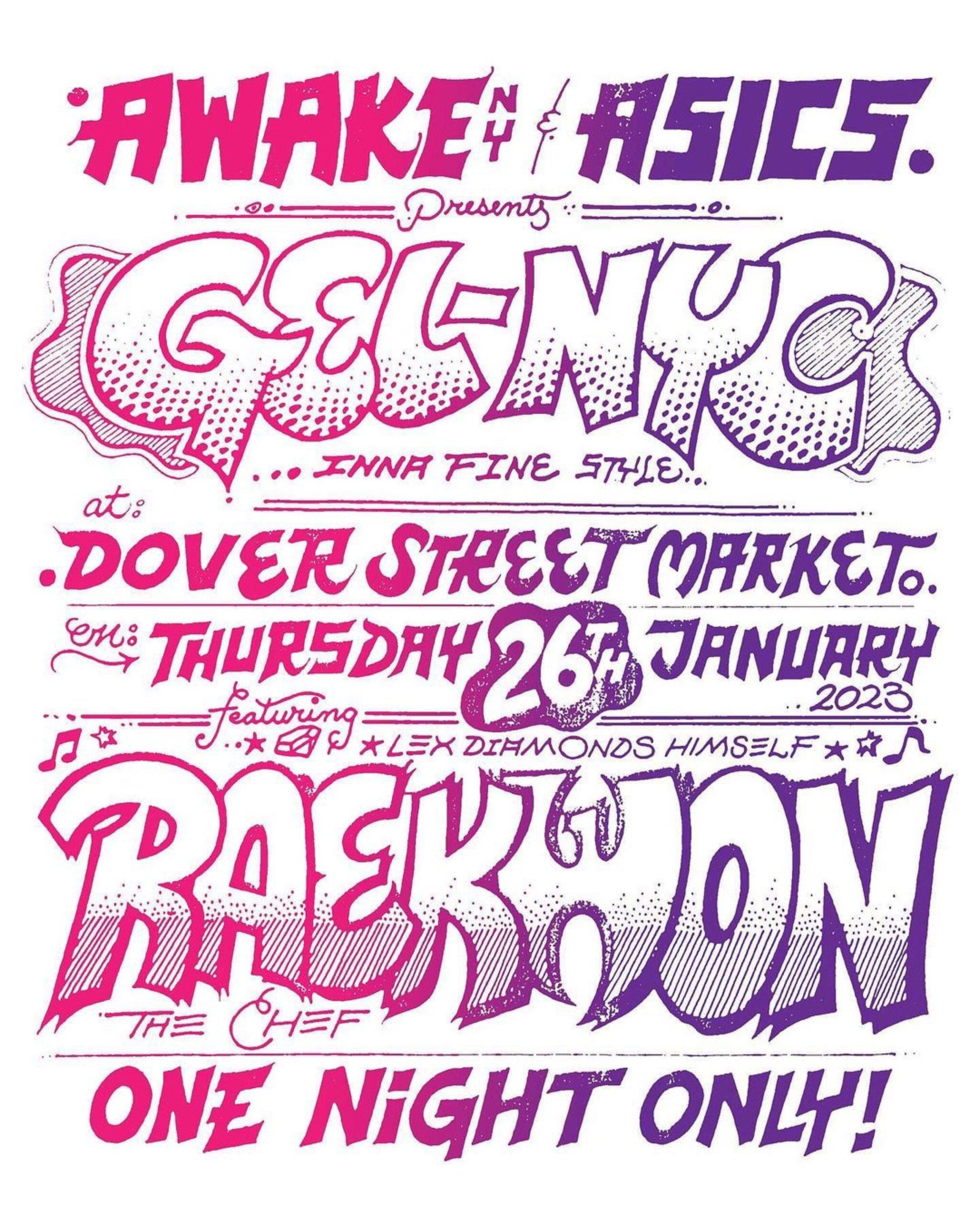 Event Awake NY x ASICS Gel-NYC at Dover Street Market New York featuring RAEKWON