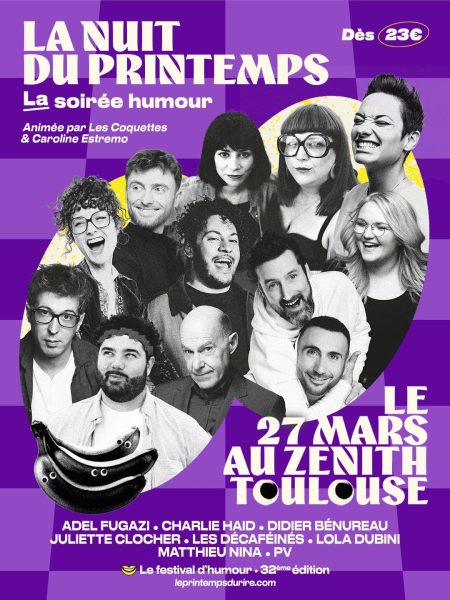 Le Printemps du Rire 2026 : la Nuit du Printemps, événement phare du festival à Toulouse