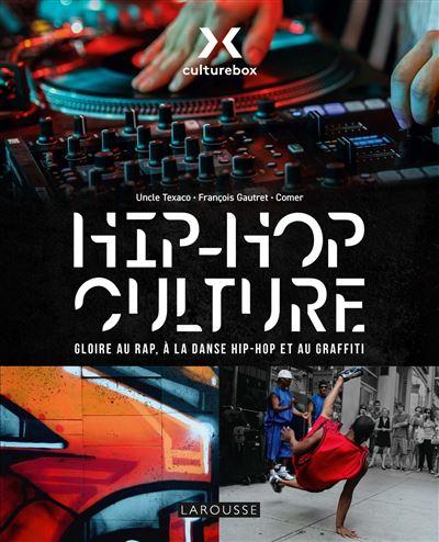 HIP-HOP CULTURE ‘Gloire au rap, à la danse hip-hop et au graffiti’