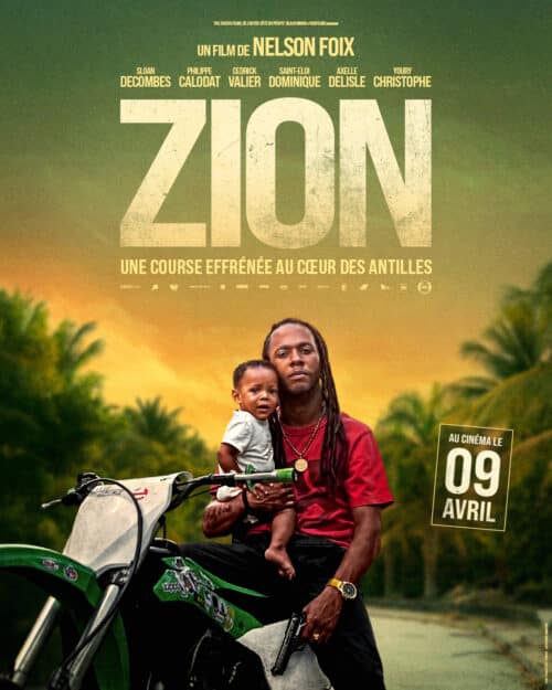 Film « Zion » de Nelson Foix : Une course effrénée au cœur des Antilles