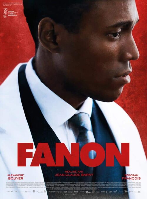 « FANON » le biopic poignant de Jean-Claude Barny